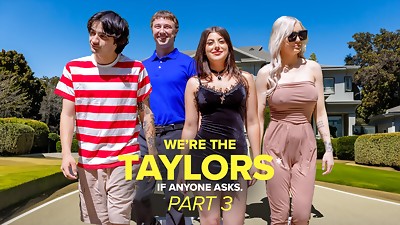 We're the Taylors Part 3: Family Mayhem by GotMYLF feat. Kenzie Taylor, Lady Ritchie & Whitney OC